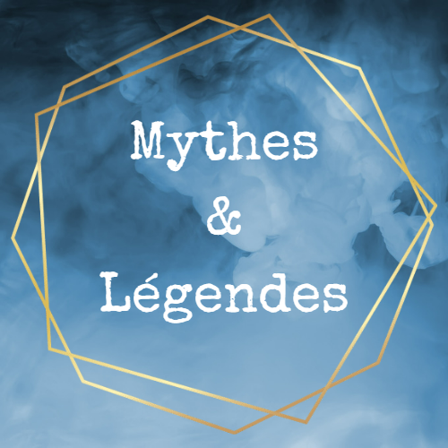 Mythes & Légendes